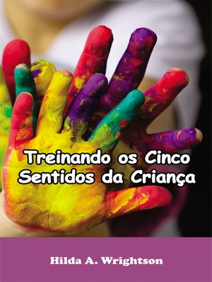 cover image of Treinando os Cinco Sentidos da Criança